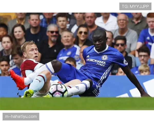 坎特与马克莱莱:防守型后腰的战术角色与时代差异解析 坎特与马克莱莱:防守型后腰的战术角色与时代差异解析